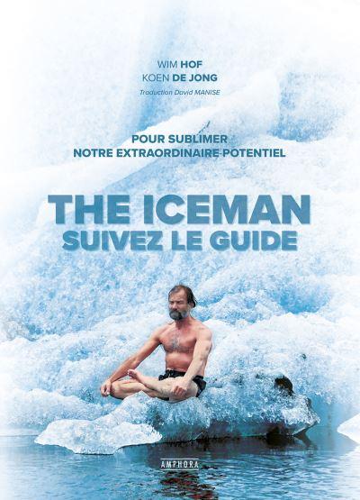 the-iceman-suivez-le-guide
